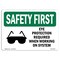 Signmission OSHA Sign, Eye Protection Required When, 14in X 10in Rigid Plastic, 14" W, 10" H, Landscape OS-SF-P-1014-L-10607 - alternate 1